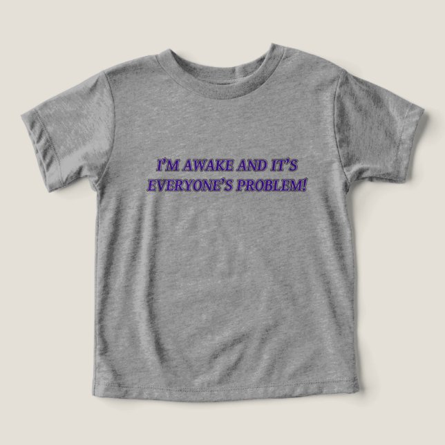 I'M AWAKE AND IT'S EVERYONE'S PROBLEM (Design Front)