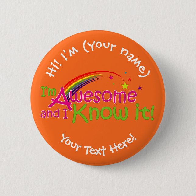 I'm Awesome & I Know it - Orange 6 Cm Round Badge (Front)