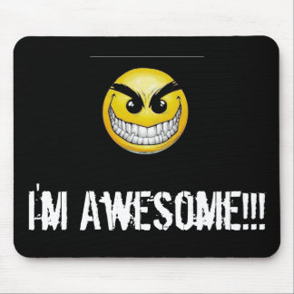I'm Awesome!!! Mousepad