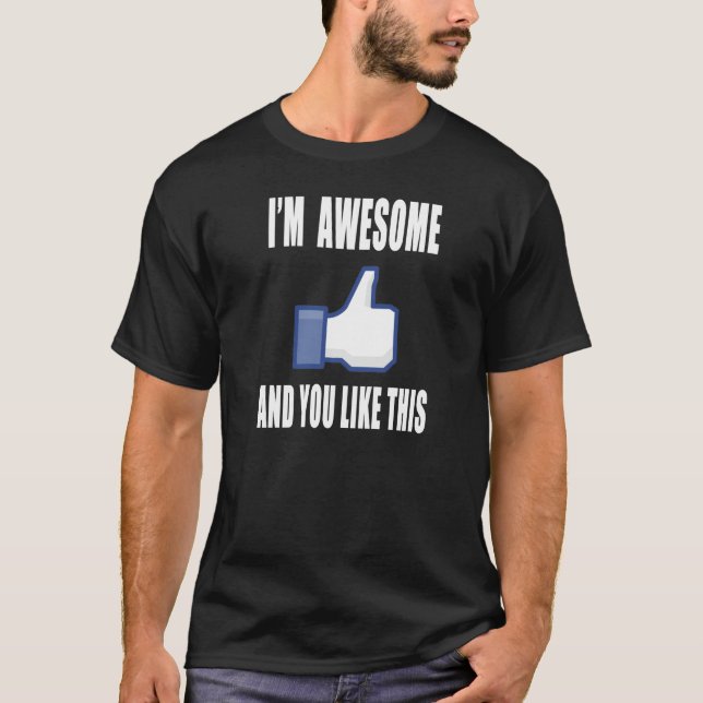 I'm awesome T-Shirt (Front)
