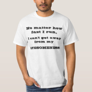 I'm AWESOME. T-Shirt