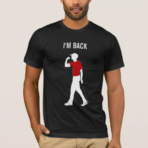 I'M BACK, TIGER, DIY text T-Shirt