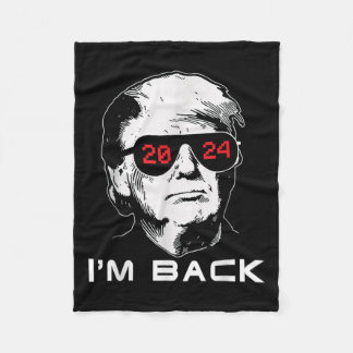 Im Back Trump 2024 Patriotic Take America Back Ele Fleece Blanket