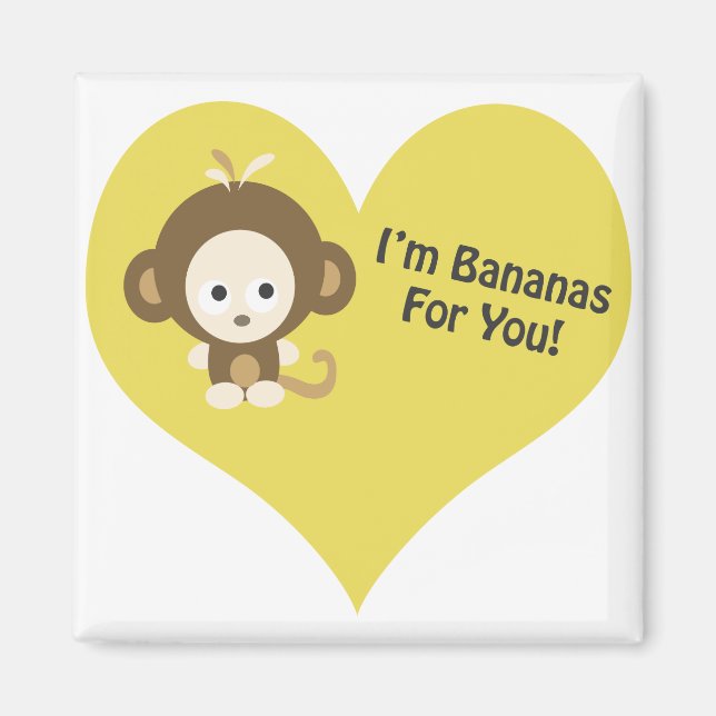 Im Bananas for You Monkey Magnet (Front)