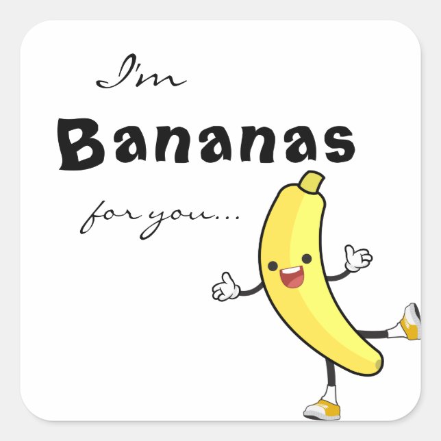 I'm BANANAS for you... sticker (Front)