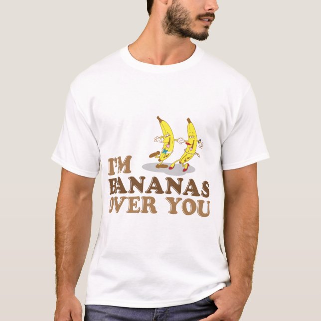 I'm Bananas Over You - Dancing Bananas T-Shirt (Front)