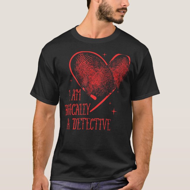 I'm Basically A Detective Docu Crime T-Shirt (Front)