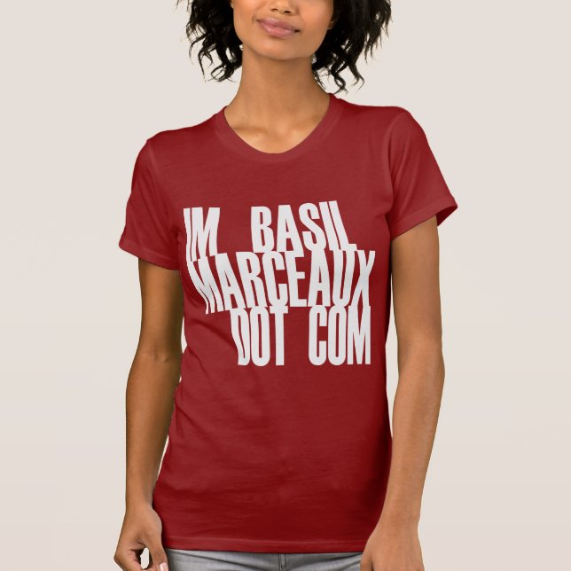 IM BASIL MARCEAUX DOT COM T-Shirt (Front)