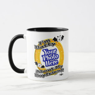 I'm Batty About My Boyfriend Photo White Mug