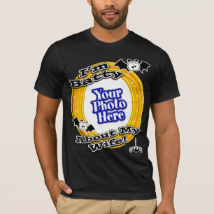 I'm Batty About My Wife Photo Black T-Shirt