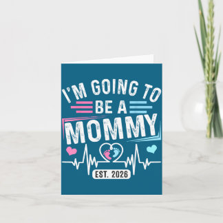 I'm Be Going Mommy Est Vintage Card