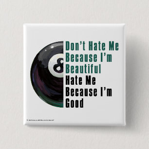 Im Beautiful Im Good 8 Ball 15 Cm Square Badge