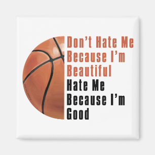Im Beautiful Im Good Basketball Magnet