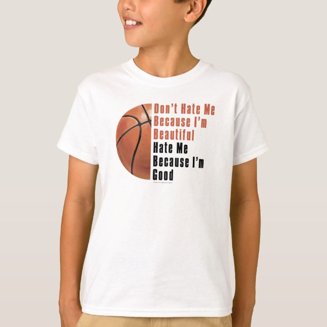 Im Beautiful Im Good Basketball T-Shirt (Front)