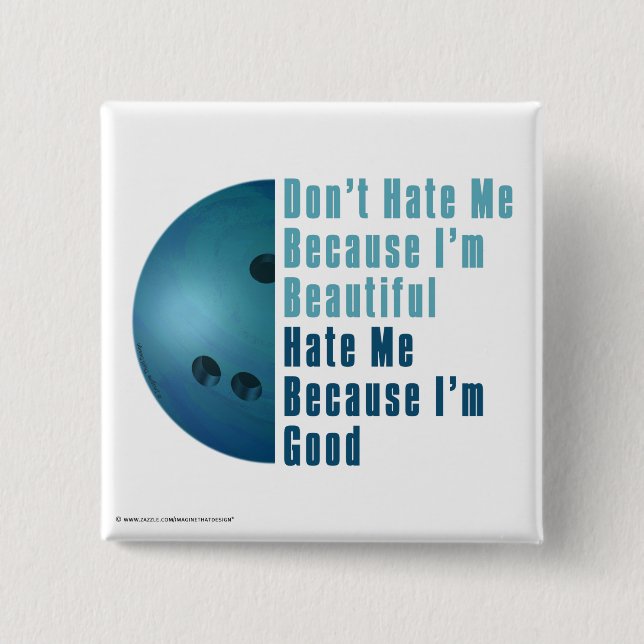 Im Beautiful Im Good  Bowling Blue 15 Cm Square Badge (Front)