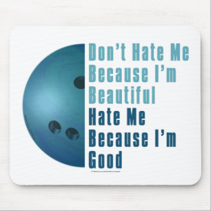 Im Beautiful Im Good Bowling Blue Mouse Pad