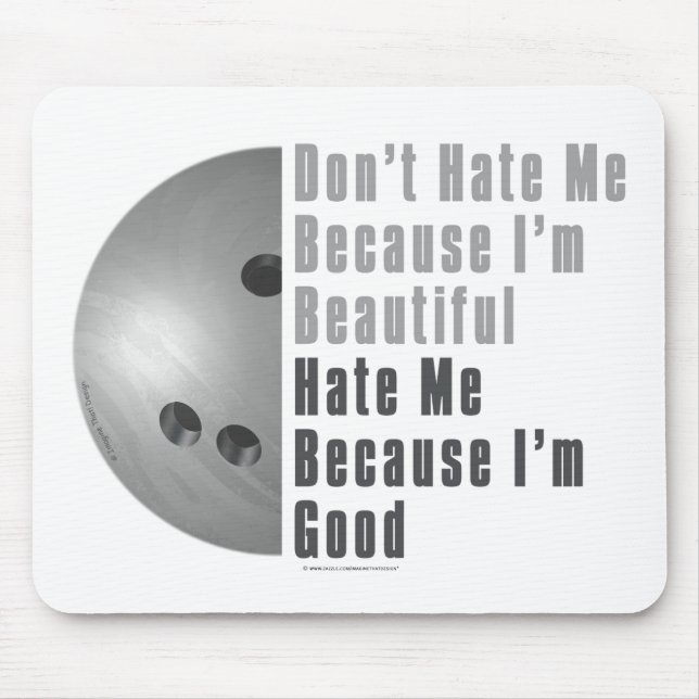Im Beautiful Im Good Bowling Grey Mouse Pad (Front)