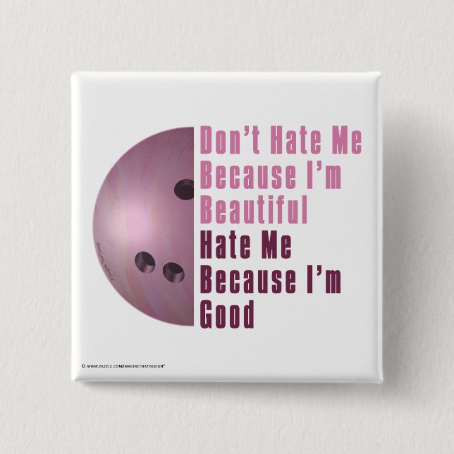 Im Beautiful Im Good Bowling Pink 15 Cm Square Badge (Front)