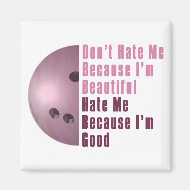 Im Beautiful Im Good Bowling Pink Magnet (Front)