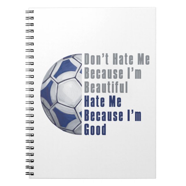 Im Beautiful Im Good Futbal Spiral Notebook (Front)