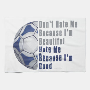 Im Beautiful Im Good Futbal Tea Towel