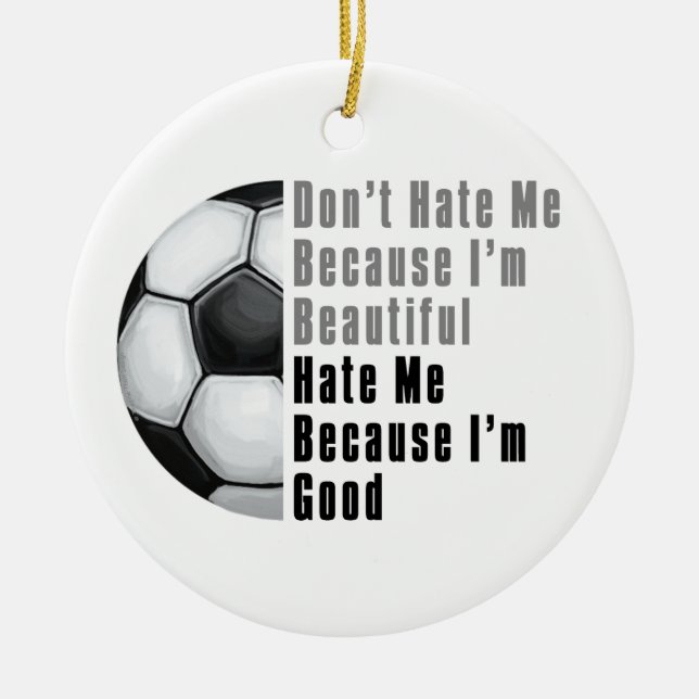 Im Beautiful Im Good Soccer Ball Ceramic Tree Decoration (Front)