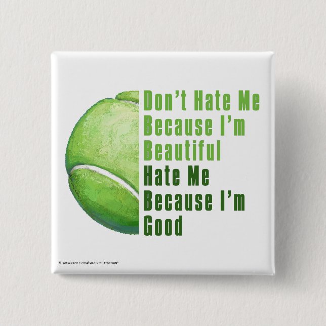 Im Beautiful Im Good Tennis Ball 15 Cm Square Badge (Front)