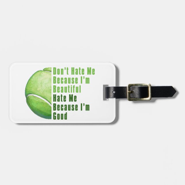 Im Beautiful Im Good Tennis Ball Luggage Tag (Front Horizontal)