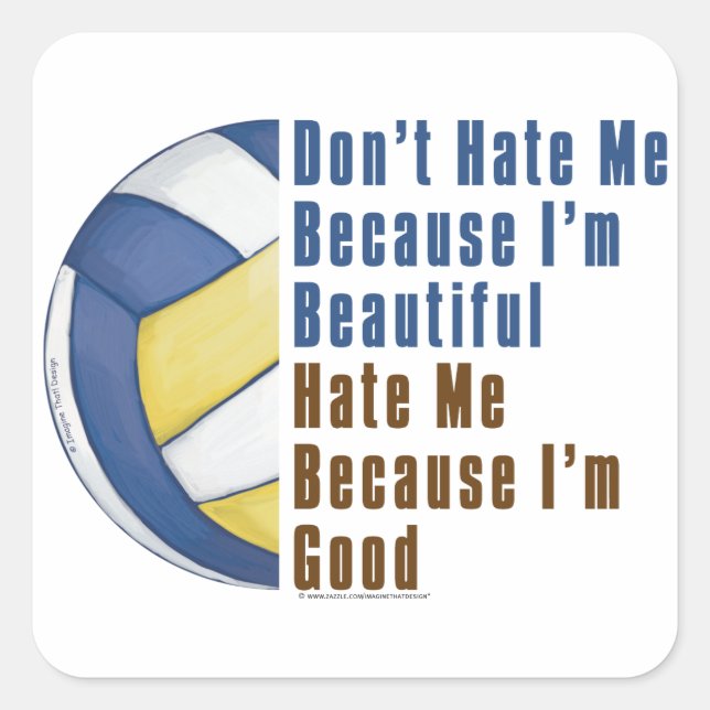 Im Beautiful Im Good Volleyball Square Sticker (Front)