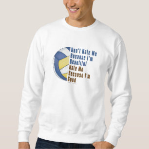 Im Beautiful Im Good Volleyball Sweatshirt