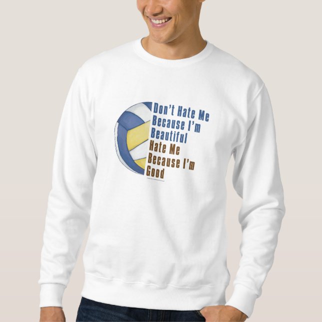 Im Beautiful Im Good Volleyball Sweatshirt (Front)