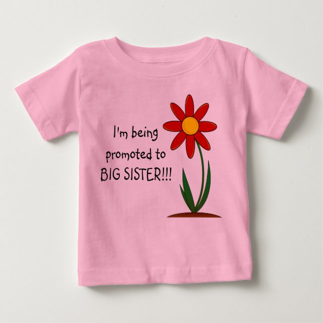 I'm Being Promoted to Big Sister Infant Tshirt (Front)