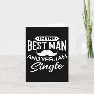 I'm Best Man Wedding Groomsmen Funny Bridal Bachel Card