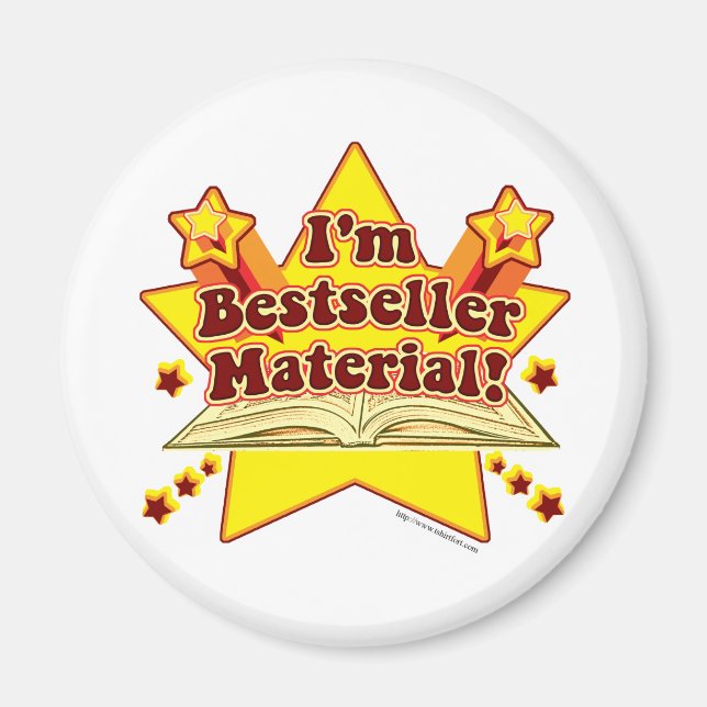 I'm Bestseller Material! Magnet (Front)