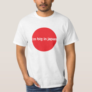 I'm Big in Japan T-Shirt