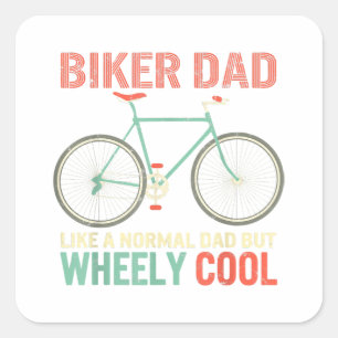 I'm Biker Dad Fathers Day Wheely Cooler bicycle Bi Square Sticker