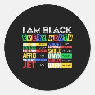 I'm Black Every Month A Year Of Pride African Amer Classic Round Sticker