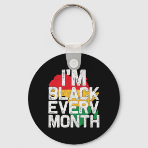 I'm Black Every Month Black History Month Key Ring