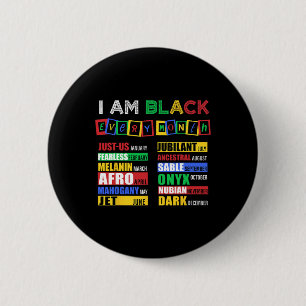 I'm Black Every Month History Month African Americ 6 Cm Round Badge