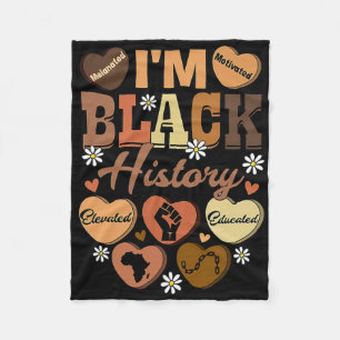 I'm Black History Educated Motivated Melanin Heart Fleece Blanket