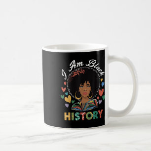 Im Black History Month African American History Ce Coffee Mug