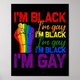 I'm Black I'm Gay Power Fist Lgbtq Pride Black His Poster