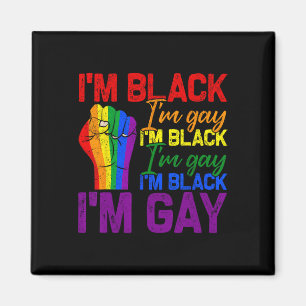 I'm Black Im Gay Power Fist Lgbtq Pride Black Hist Magnet