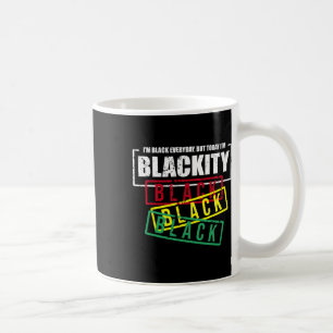 I'm Blackity Black African American Black Power  Coffee Mug