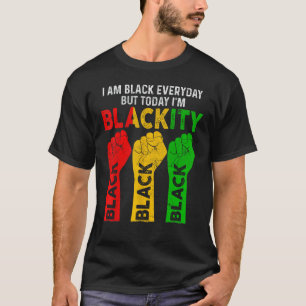 I'm Blackity Black African American Black Power Ju T-Shirt