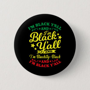 I'm Blackity Black African American Black Pride 6 Cm Round Badge