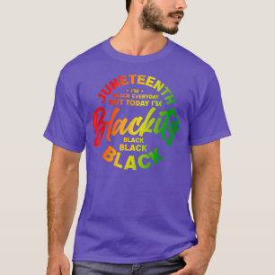Im Blackity Black African American Men Women Junet T-Shirt