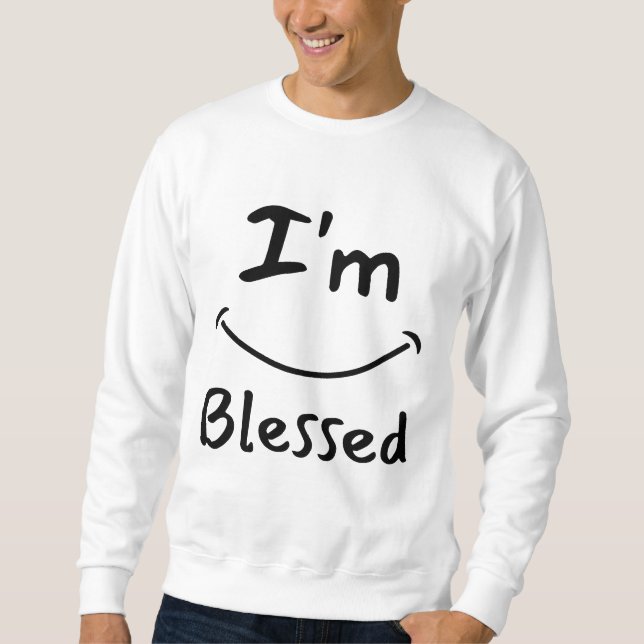 I'm Blessed Biblical Smile Men's Sweatshirt (Front)