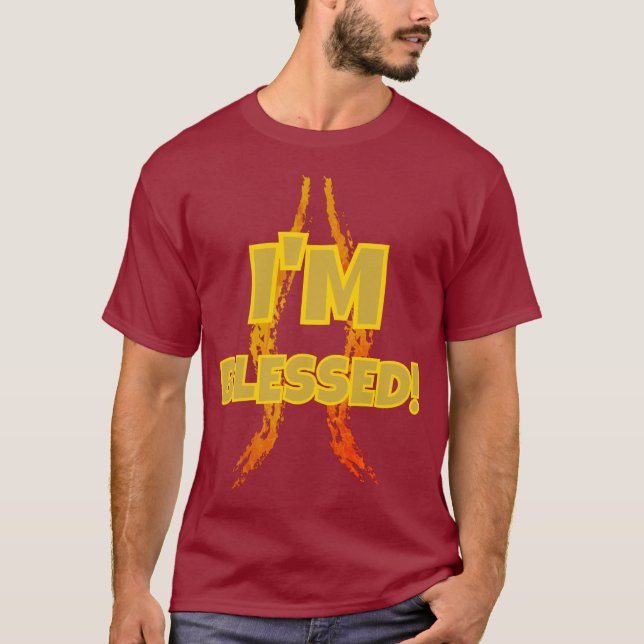 I'M BLESSED! T-Shirt (Front)