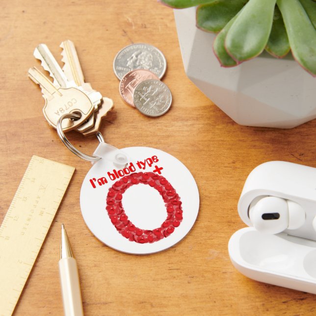 I'm blood type O positive Key Ring (Desk)